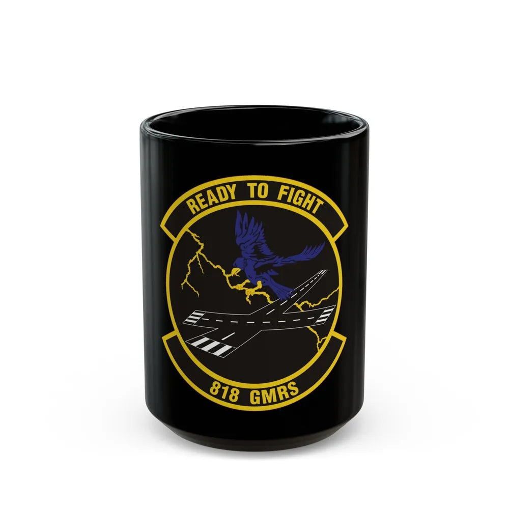 818th Global Mobility Readiness Squadron (U.S. Air Force) Black Coffee Mug-15oz-Go Mug Yourself