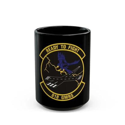 818th Global Mobility Readiness Squadron (U.S. Air Force) Black Coffee Mug 15oz - Go Mug Yourself