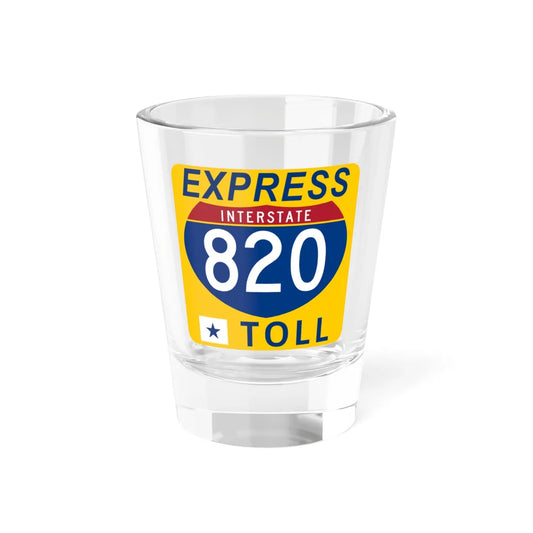 820 Express Lane free (Texas) (Road Sign) Shot Glass 1.5oz 1.5oz - Go Mug Yourself