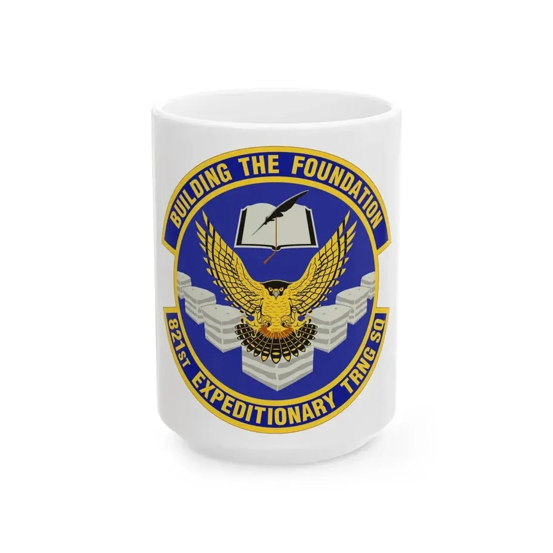 821st Expeditionary Training Squadron (U.S. Air Force) White Coffee Mug 15oz - Go Mug Yourself