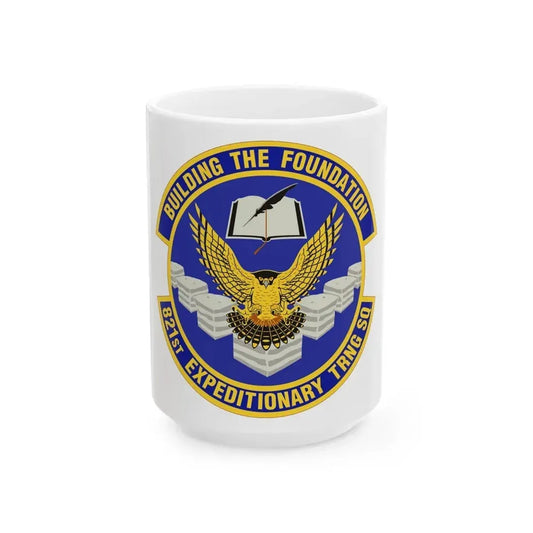 821st Expeditionary Training Squadron (U.S. Air Force) White Coffee Mug 15oz - Go Mug Yourself