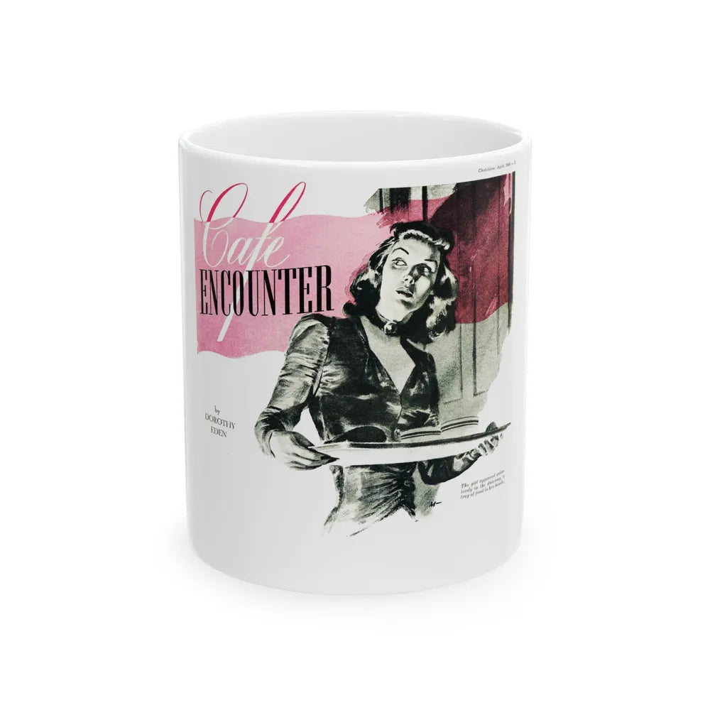 Cafe Encounter (1), Chatelaine, April 1944 - White Coffee Mug-11oz-Go Mug Yourself