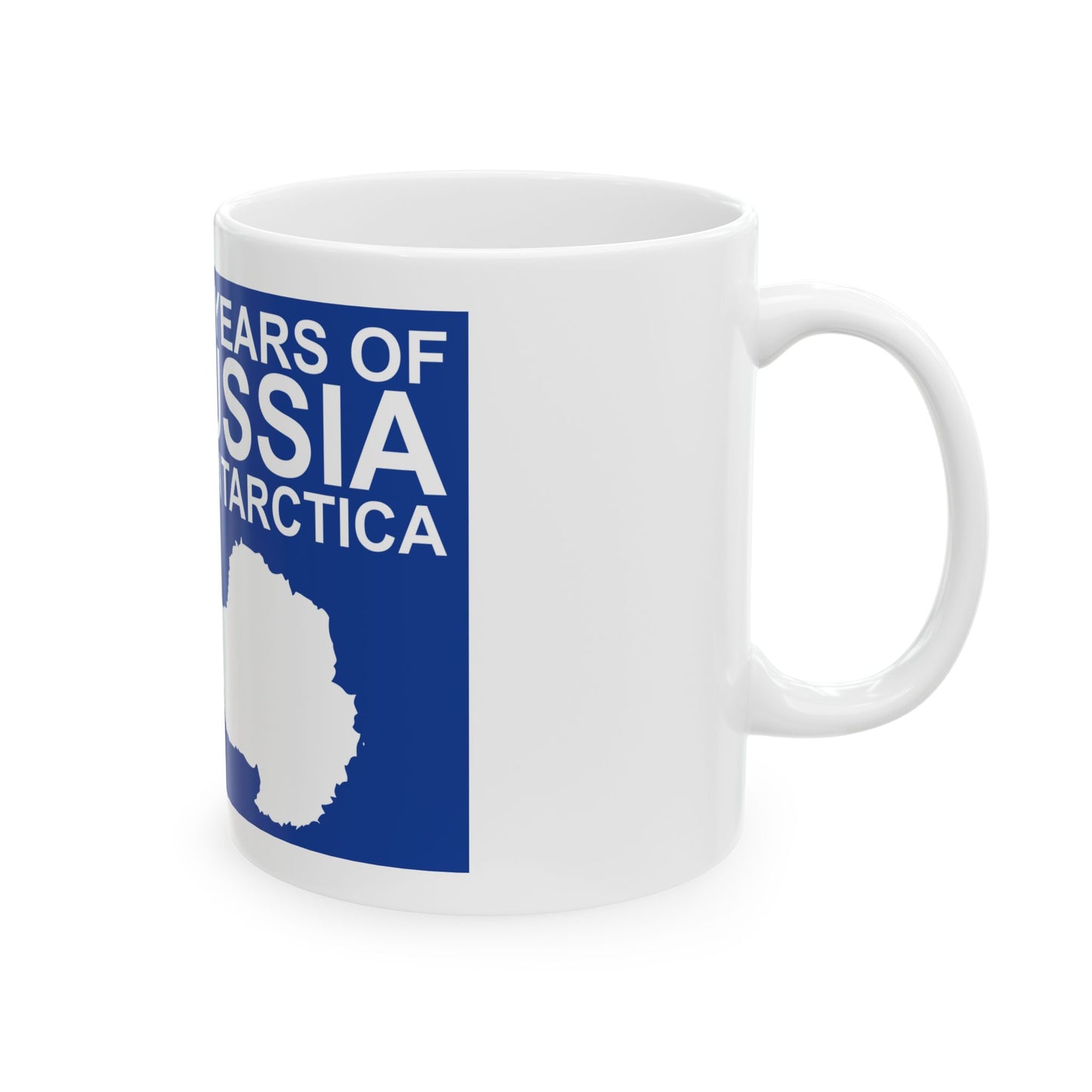 200 Years of Russia in Antarctica Commemorative - White Coffee Mug