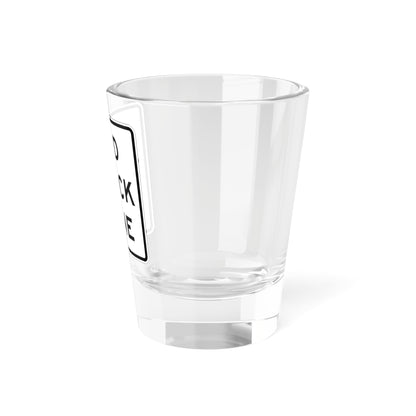 MUTCD-CA R53A (California) (Road Sign) Shot Glass 1.5oz