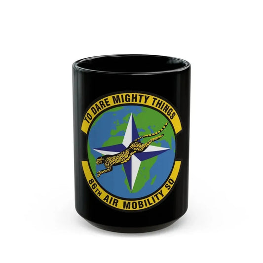 86th Air Mobility Squadron (U.S. Air Force) Black Coffee Mug 15oz - Go Mug Yourself