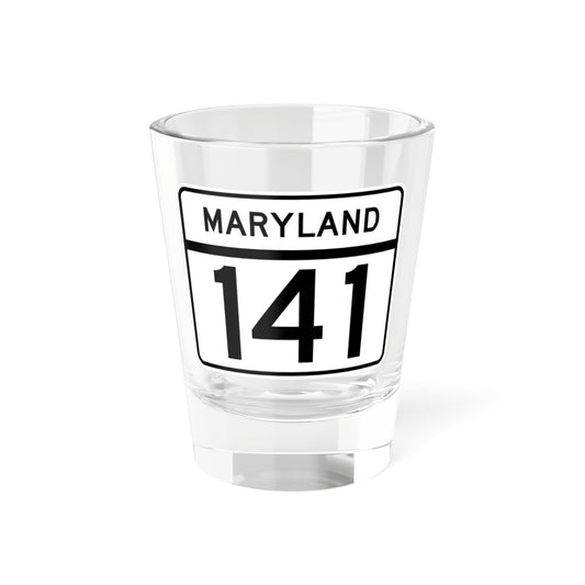 MD Route 141 (Maryland) (Road Sign) Shot Glass 1.5oz