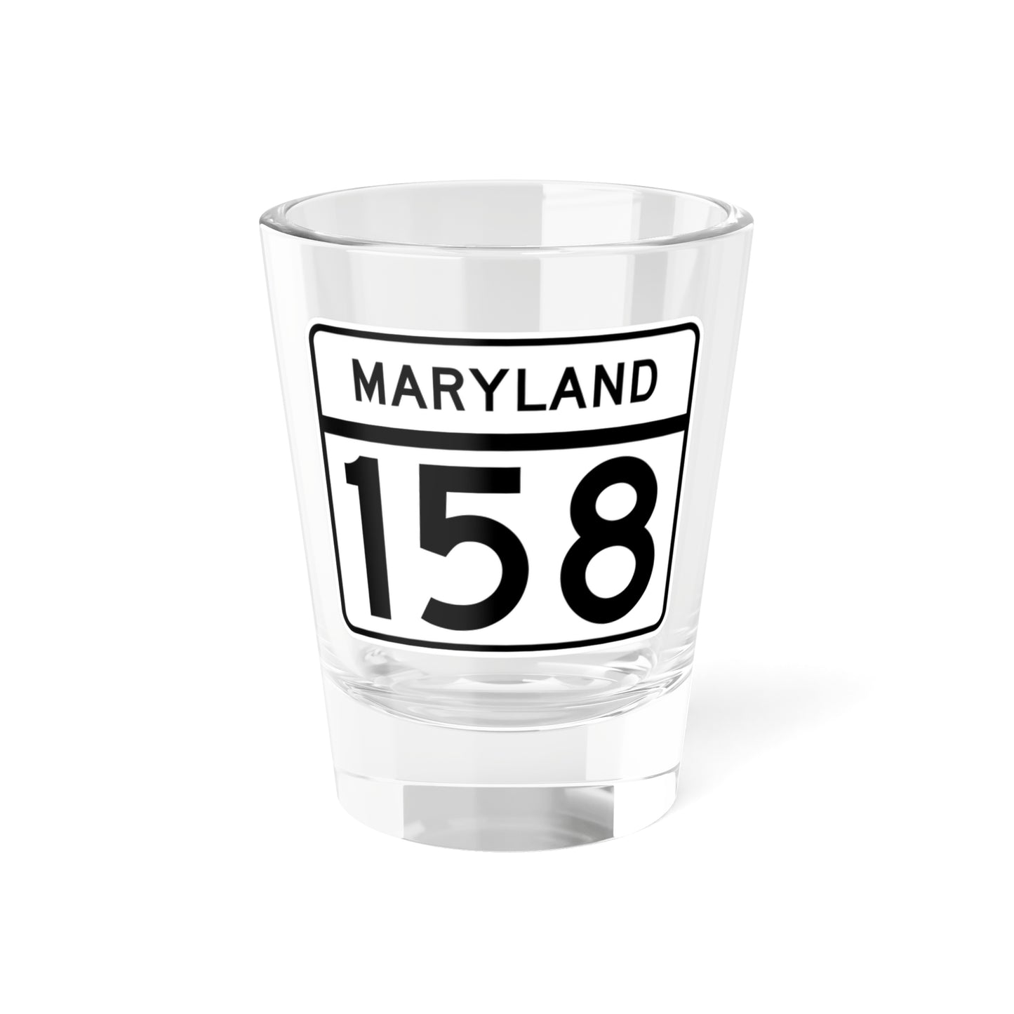 MD Route 158 (Maryland) (Road Sign) Shot Glass 1.5oz