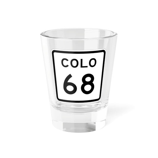Colorado 68 1952 (Colorado) (Road Sign) Shot Glass 1.5oz-1.5oz-Go Mug Yourself