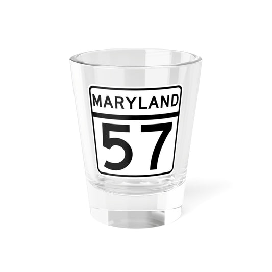 MD Route 57 (Maryland) (Road Sign) Shot Glass 1.5oz