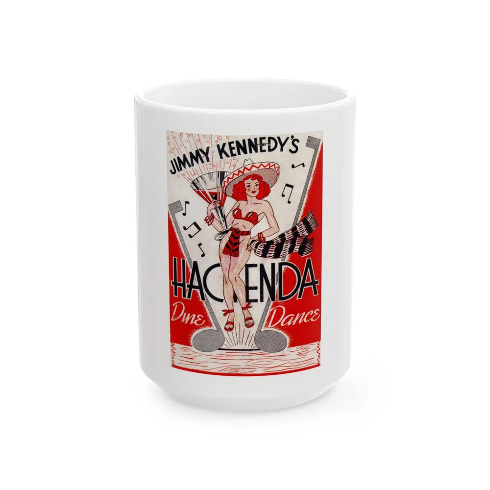 Dine 'n' Dance at the Hacienda, 1944 - White Coffee Mug-15oz-Go Mug Yourself