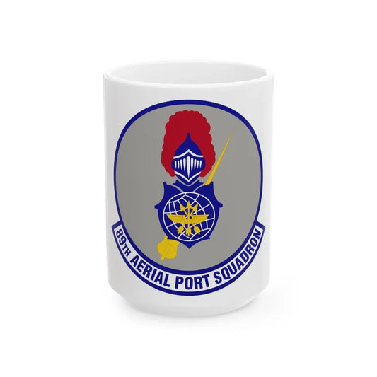 89th Aerial Port Squadron (U.S. Air Force) White Coffee Mug 15oz - Go Mug Yourself