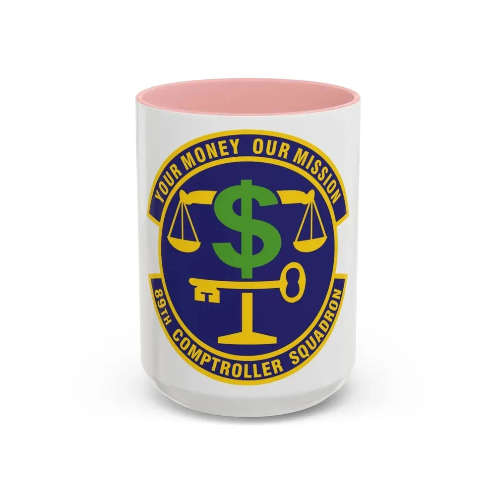 89th Comptroller Squadron (U.S. Air Force) Accent Coffee Mug 15oz Pink - Go Mug Yourself