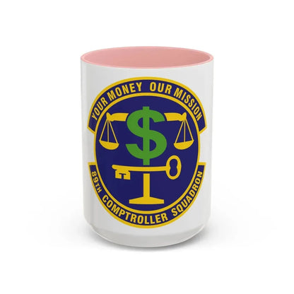 89th Comptroller Squadron (U.S. Air Force) Accent Coffee Mug 15oz Pink - Go Mug Yourself