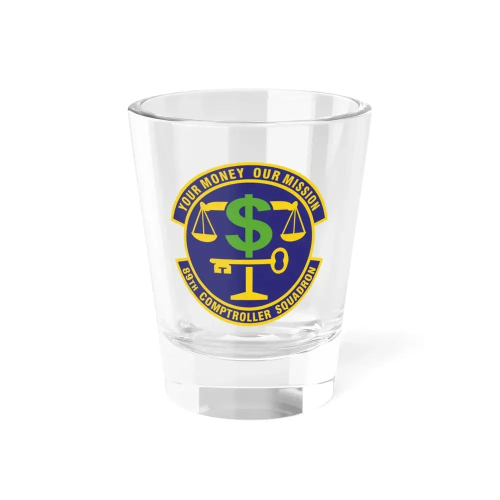 89th Comptroller Squadron (U.S. Air Force) Shot Glass 1.5oz 1.5oz - Go Mug Yourself