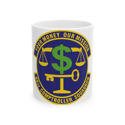 89th Comptroller Squadron (U.S. Air Force) White Coffee Mug 11oz - Go Mug Yourself
