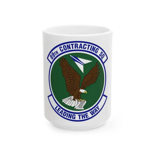 89th Contracting Squadron (U.S. Air Force) White Coffee Mug 15oz - Go Mug Yourself