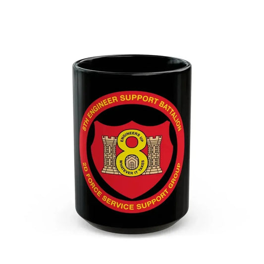 8th Engineer Support Battalion 2nd Force Service Support Group (USMC) Black Coffee Mug 15oz - Go Mug Yourself
