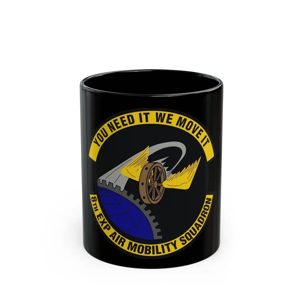 8th Expeditionary Air Mobility Squadron (U.S. Air Force) Black Coffee Mug-11oz-Go Mug Yourself