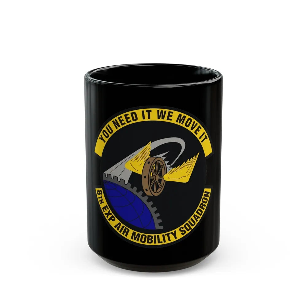 8th Expeditionary Air Mobility Squadron (U.S. Air Force) Black Coffee Mug-15oz-Go Mug Yourself