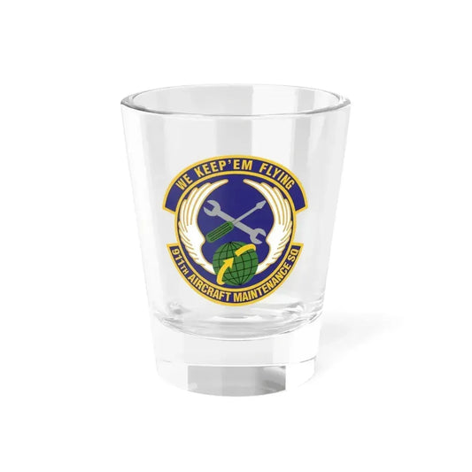 911th Aircraft Maintenance Squadron (U.S. Air Force) Shot Glass 1.5oz 1.5oz - Go Mug Yourself
