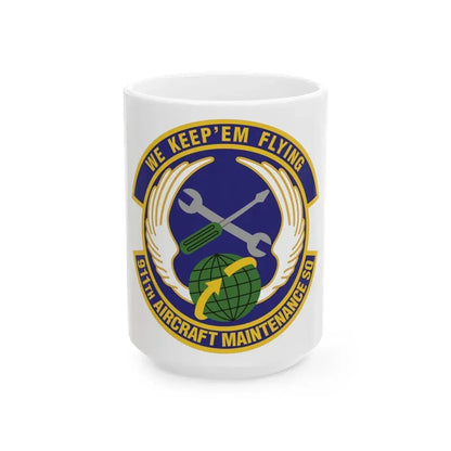 911th Aircraft Maintenance Squadron (U.S. Air Force) White Coffee Mug 15oz - Go Mug Yourself