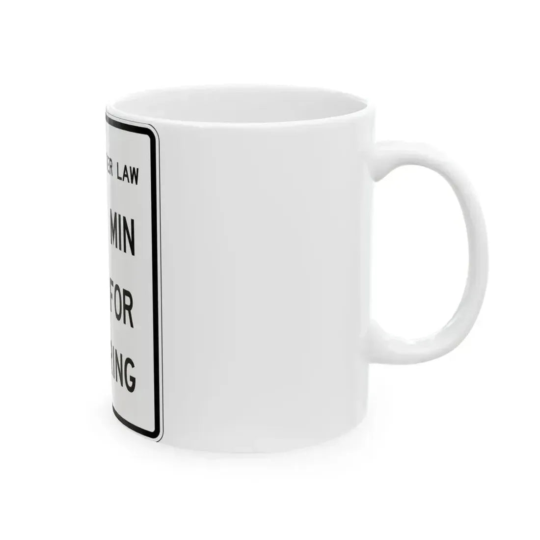 9150 MIN FINE FOR LITTERING FDOT Road sign FTP-40-21 (Florida) (Road Sign) White Coffee Mug - Go Mug Yourself
