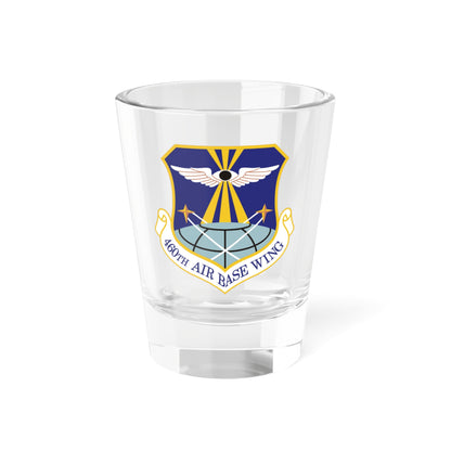 460th Air Base Wing (U.S. Air Force) Shot Glass 1.5oz