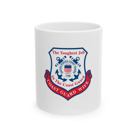 Coast Guard Wife (U.S. Coast Guard) White Coffee Mug