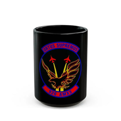 926 Aircraft Maintenance Squadron AFRC (U.S. Air Force) Black Coffee Mug 15oz - Go Mug Yourself
