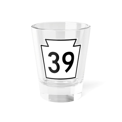 PA-39 1962 (Pennsylvania) (Road Sign) Shot Glass 1.5oz