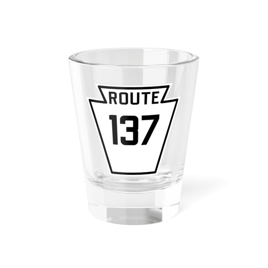 PA-137 1926 (Pennsylvania) (Road Sign) Shot Glass 1.5oz