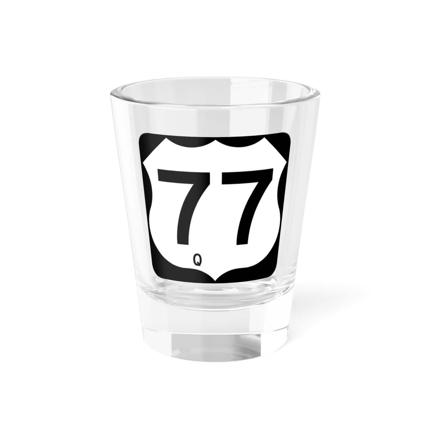 US 77-Q (Texas) (Road Sign) Shot Glass 1.5oz