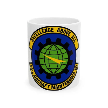 94 Aircraft Maintenance Squadron AFRC (U.S. Air Force) White Coffee Mug 11oz - Go Mug Yourself