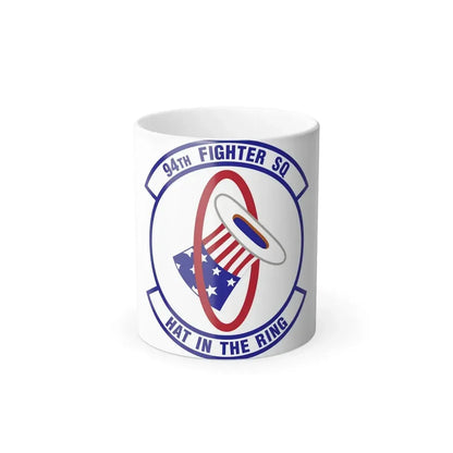 94 Fighter Squadron ACC (U.S. Air Force) Color Changing Mug 11oz - Go Mug Yourself