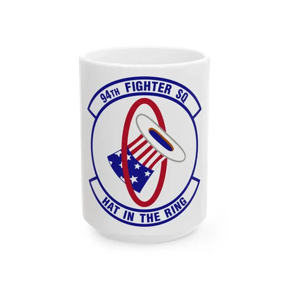 94 Fighter Squadron ACC (U.S. Air Force) White Coffee Mug 15oz - Go Mug Yourself