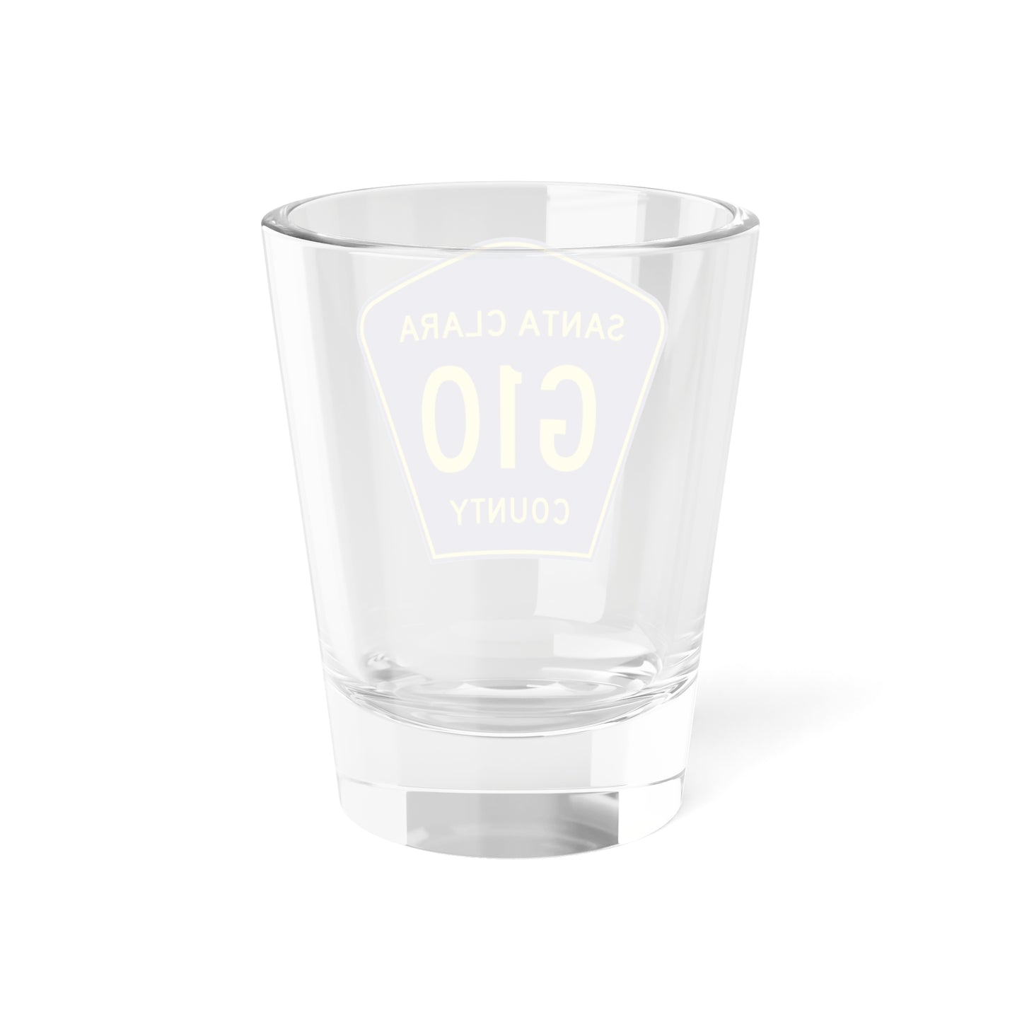 Santa Clara County G10 (California) (Road Sign) Shot Glass 1.5oz