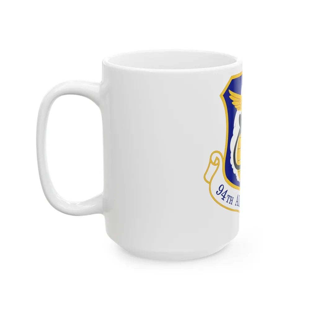 94th Airlift Wing (U.S. Air Force) White Coffee Mug-Go Mug Yourself