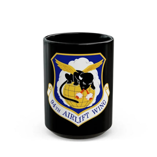 94th Airlift Wing (U.S. Air Force) Black Coffee Mug 15oz - Go Mug Yourself