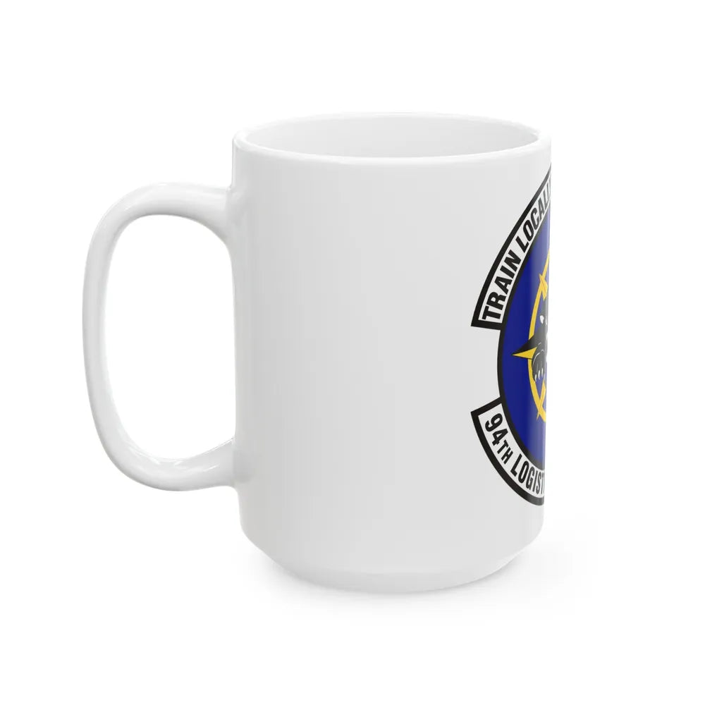 94th Logistics Readiness Squadron (U.S. Air Force) White Coffee Mug-Go Mug Yourself