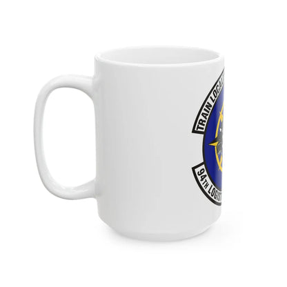 94th Logistics Readiness Squadron (U.S. Air Force) White Coffee Mug-Go Mug Yourself