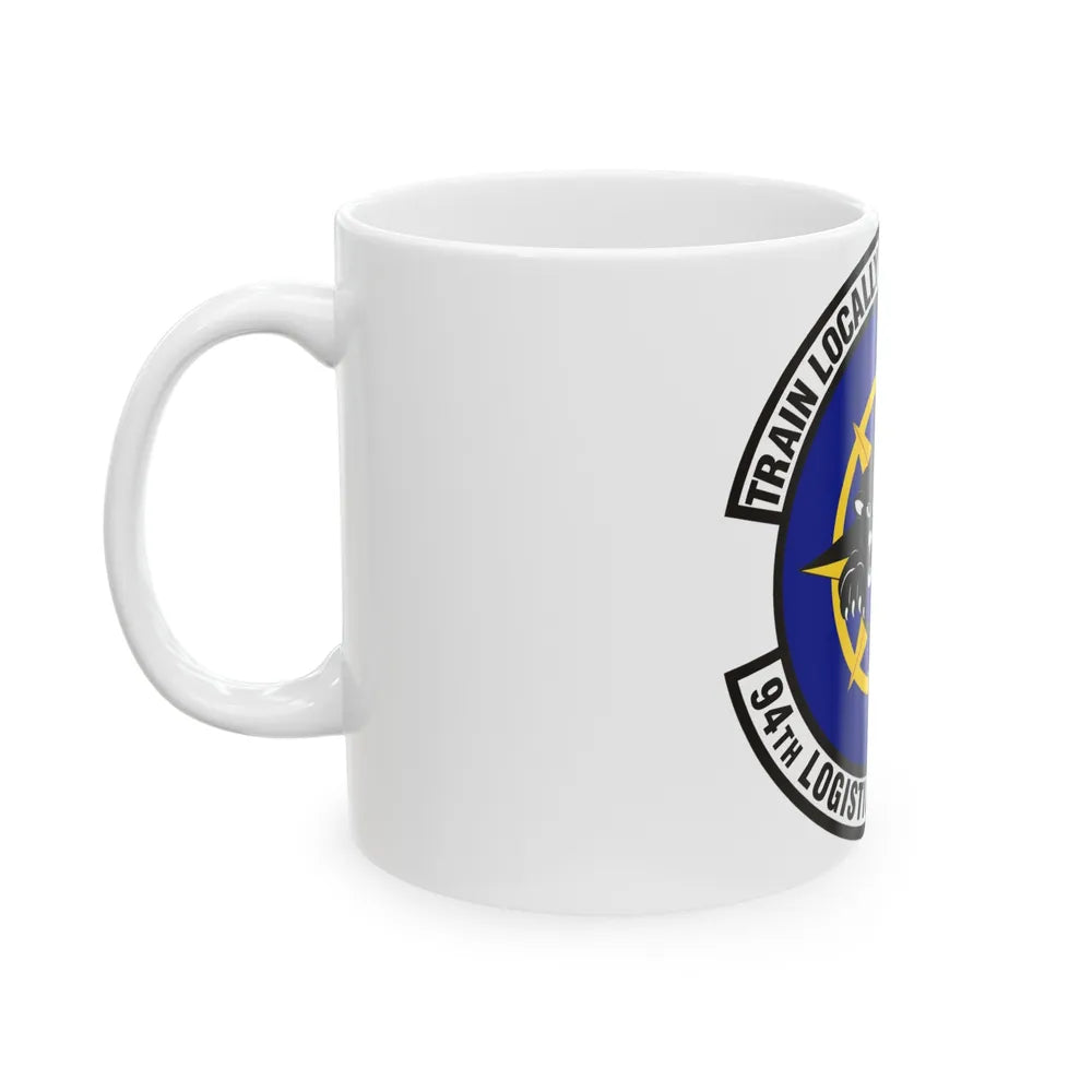 94th Logistics Readiness Squadron (U.S. Air Force) White Coffee Mug-Go Mug Yourself