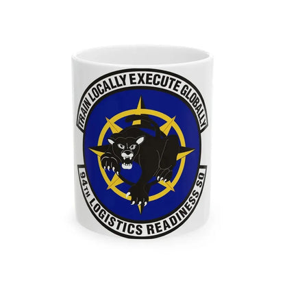 94th Logistics Readiness Squadron (U.S. Air Force) White Coffee Mug 11oz - Go Mug Yourself