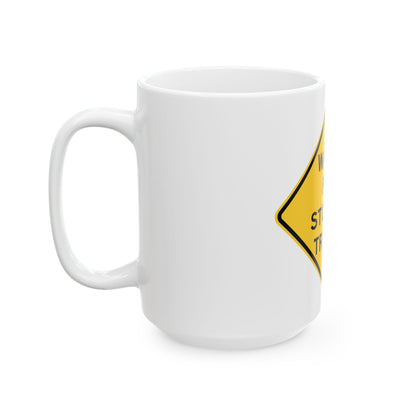WATCH FOR STOPPED TRUCKS MUTCD-IL W5-I100 (Illinois) (Road Sign) White Coffee Mug-Go Mug Yourself