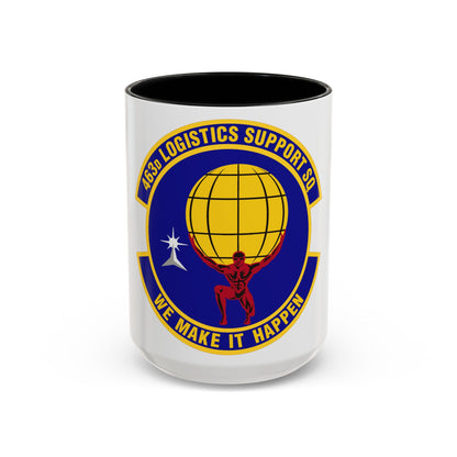 463d Logistics Support Squadron (U.S. Air Force) Accent Coffee Mug