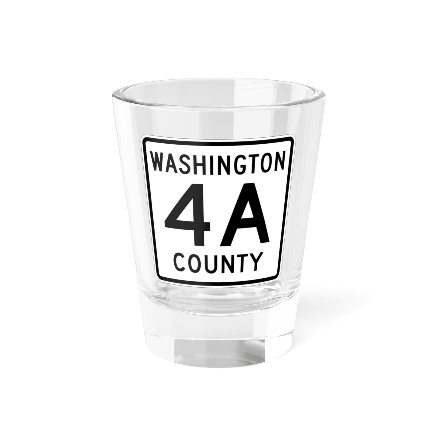 Washington County Route 4A MN (Minnesota) (Road Sign) Shot Glass 1.5oz