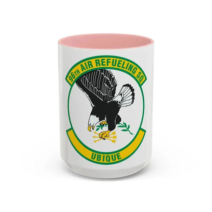 96th Air Refueling Squadron (U.S. Air Force) Accent Coffee Mug 15oz Pink - Go Mug Yourself