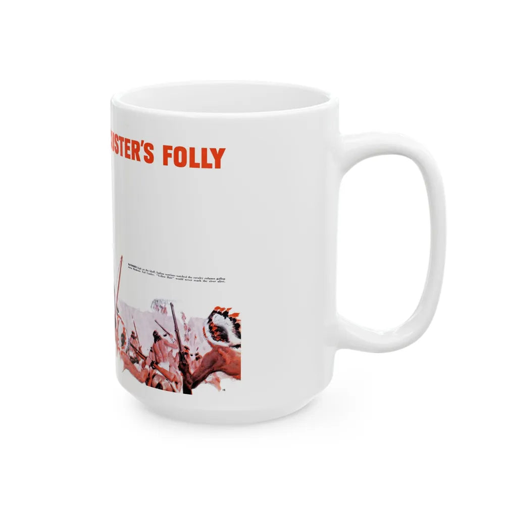 Custer's Folly, Real Magazine, May 1956 - White Coffee Mug-Go Mug Yourself