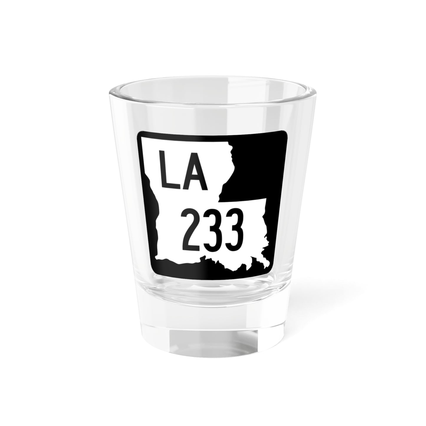 Louisiana 233 2008 (Louisiana) (Road Sign) Shot Glass 1.5oz