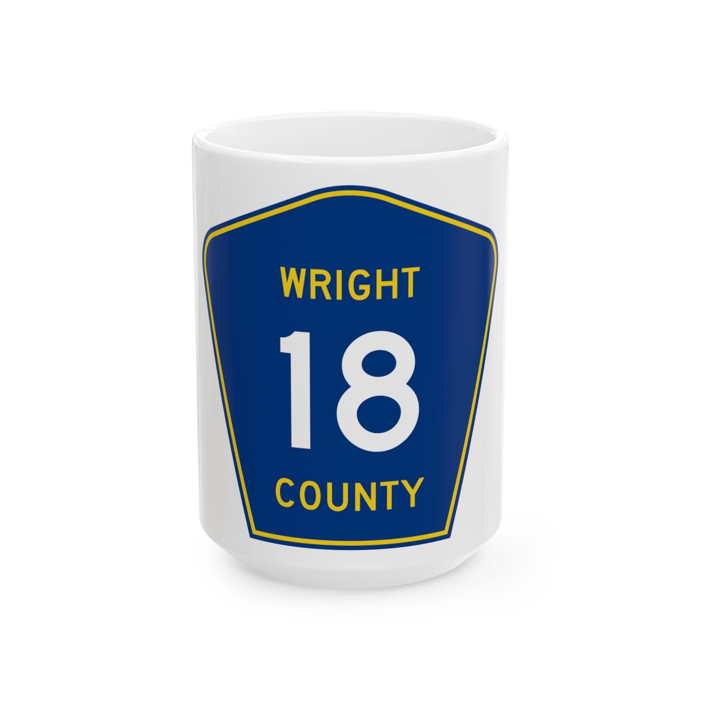 Wright County Route 18 (Minnesota) (Road Sign) White Coffee Mug-15oz-Go Mug Yourself