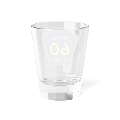 Dakota County Route 60 (Minnesota) (Road Sign) Shot Glass 1.5oz